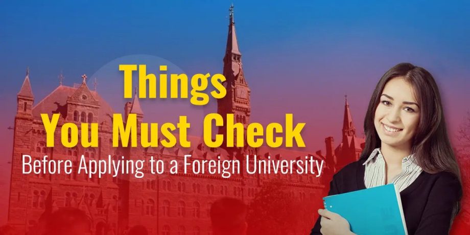How to Apply to Foreign Universities: A Comprehensive Guide to Studying Abroad