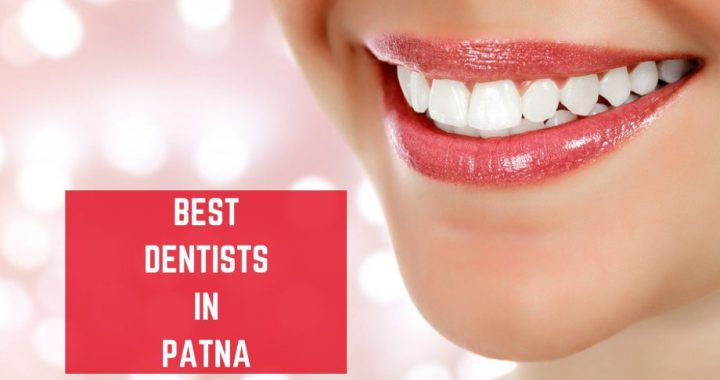 Top 10 Best Dentists in Patna